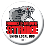 Union Provoke Us And We'll Strike Button