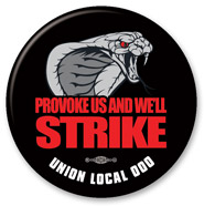 Union Provoke Us And We'll Strike Button